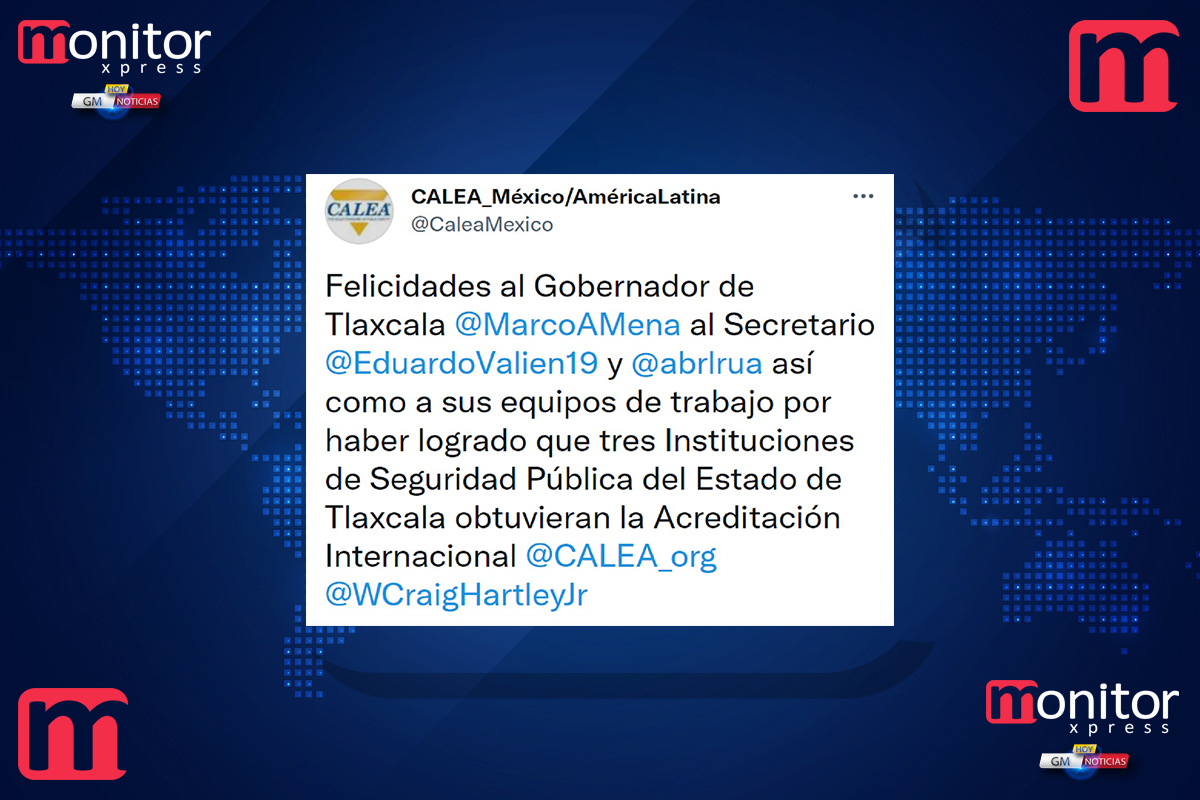 Felicita CALEA américa latina a gobierno de Tlaxcala por certificación internacional en materia de seguridad pública