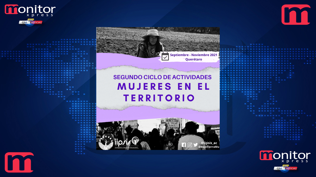 Segundo ciclo de actividades “Mujeres en el Territorio” en Querétaro
