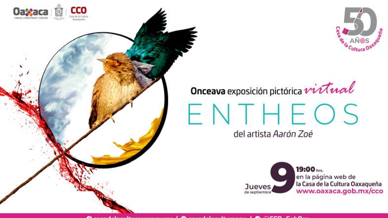 Llega ENTHEOS, exposición pictórica virtual en la Casa de la Cultura Oaxaqueña