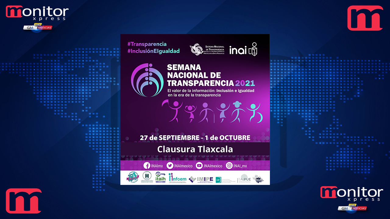 Tlaxcala será sede de la clausura de la Semana Nacional de Transparencia 2021 del INAI
