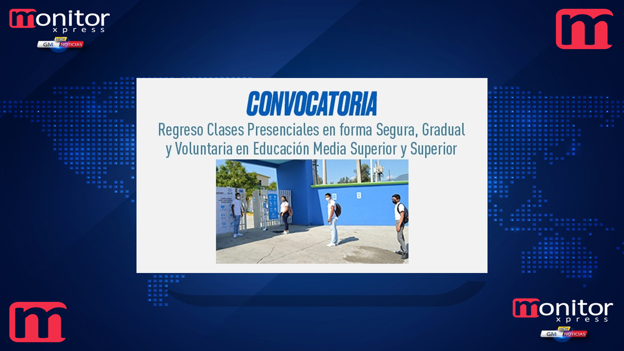Convocatoria regreso a clases presenciales en Tamaulipas