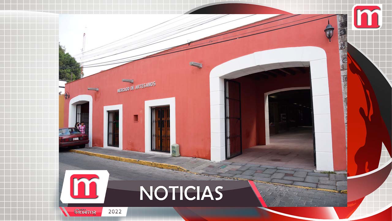 Abre sus puertas al público el Mercado de Artesanos de Tlaxcala Capital