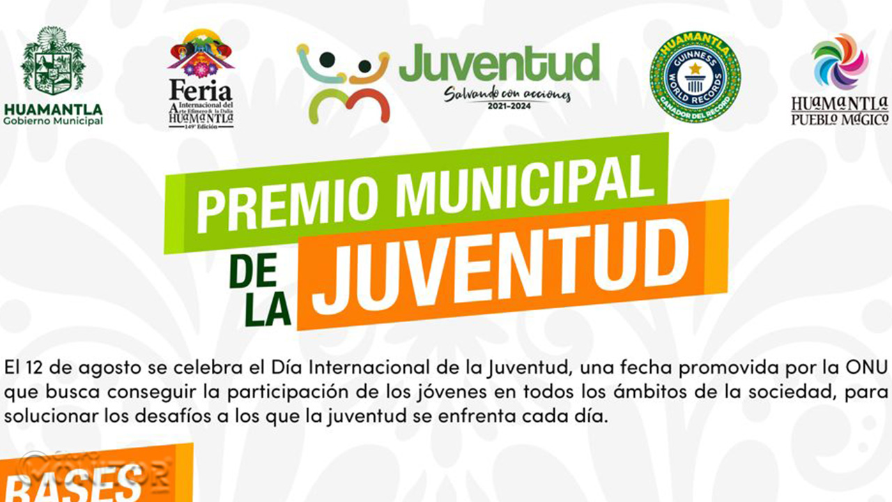 Convoca ayuntamiento de Huamantla al premio municipal de la juventud 2023