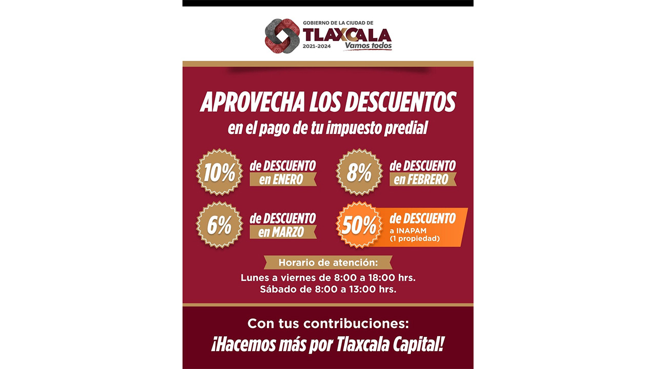 El Ayuntamiento de Tlaxcala invita a la ciudadanía a aprovechar los descuentos 2024 en pago de impuesto predial