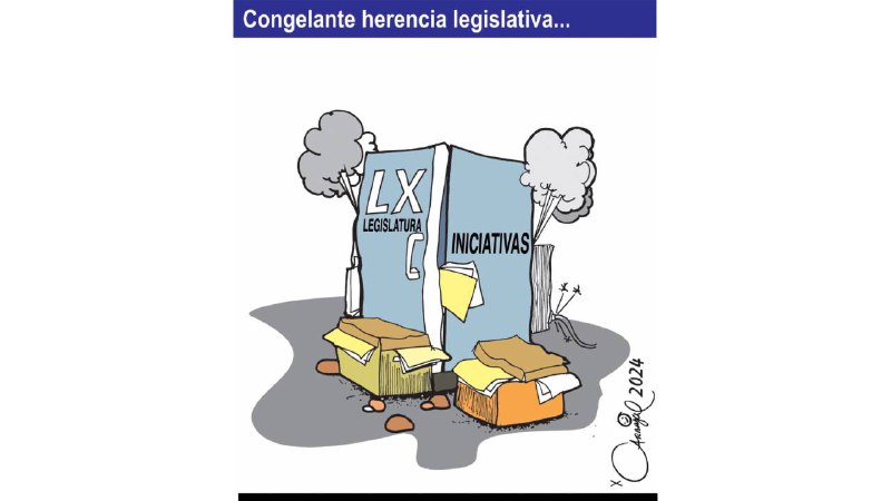 Congelante herencia legislativa...