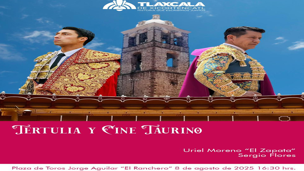 Ayuntamiento de Tlaxcala invita a una tarde de arte y tradición con tertulia y cine taurino