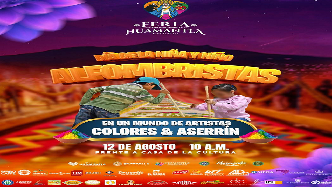 Niñas y niños vivirán el arte efímero en la Feria de Huamantla 2025