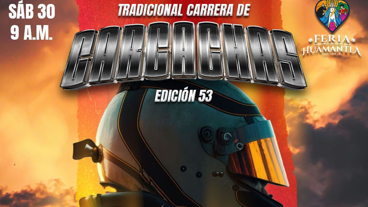 Con el rugir de los motores, se celebrará la 53ª Carrera de Carcachas en Huamantla
