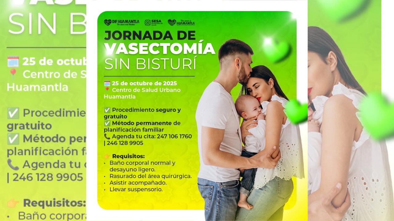 Jornada de Vasectomía sin Bisturí en Huamantla: un servicio gratuito y permanente para la salud de las familias