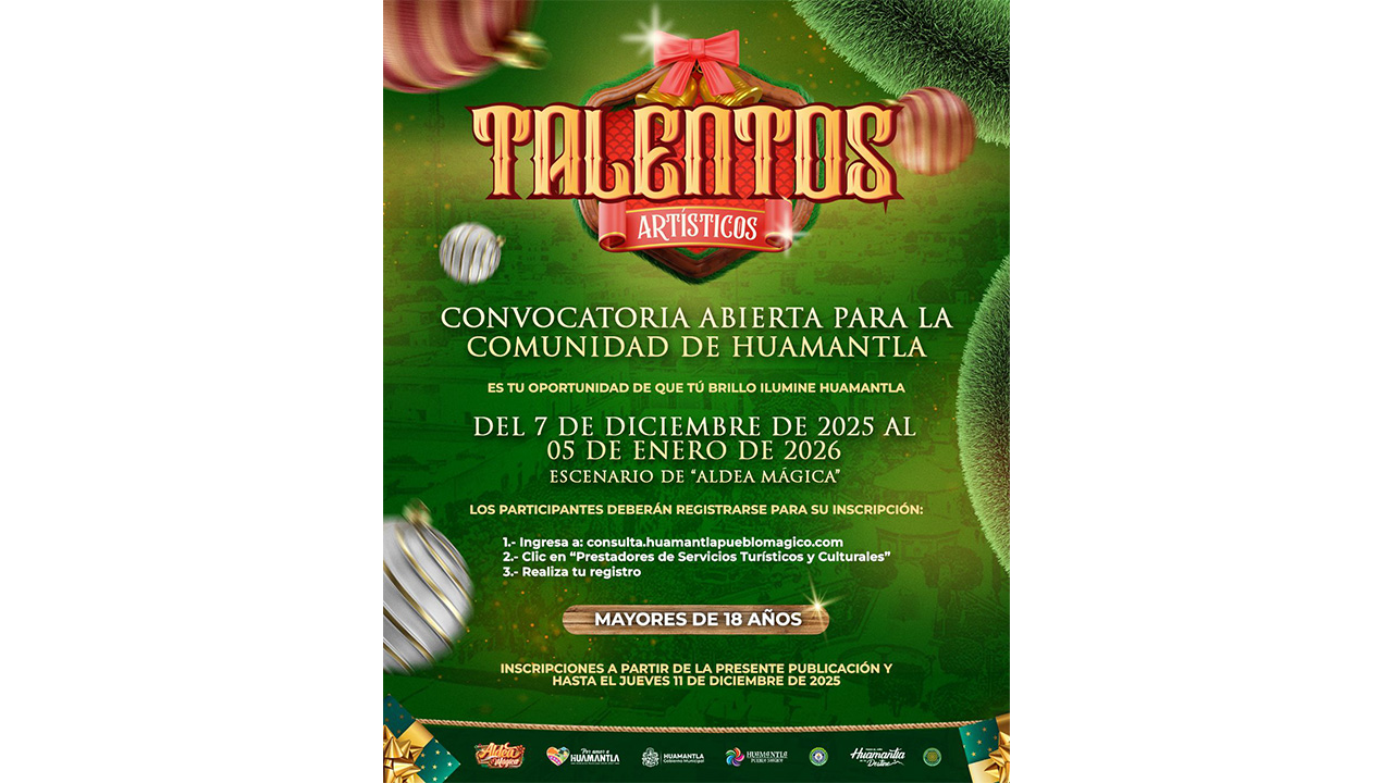 Huamantla abre convocatoria para Talentos Artísticos en la Aldea Mágica 2025