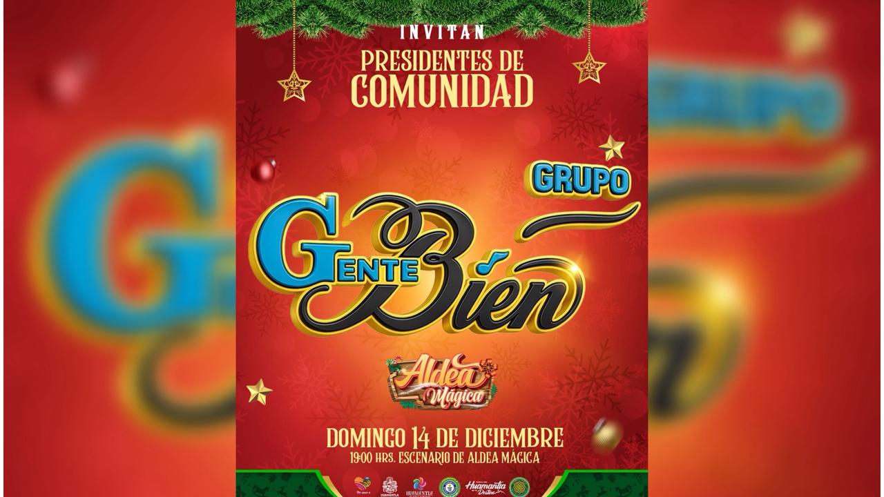 Huamantla invita a disfrutar de la presentación del grupo Gente Bien en la tradicional posada de la Aldea Mágica