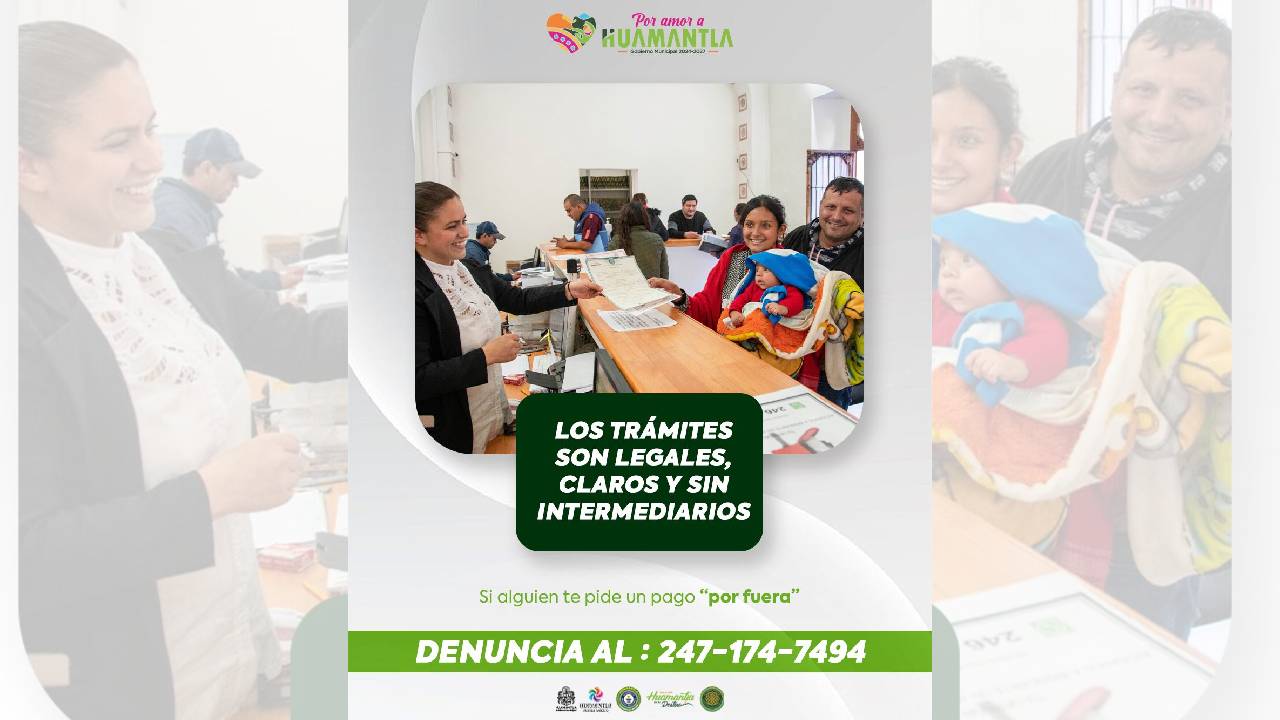 En Huamantla, los trámites son legales, claros y sin intermediarios