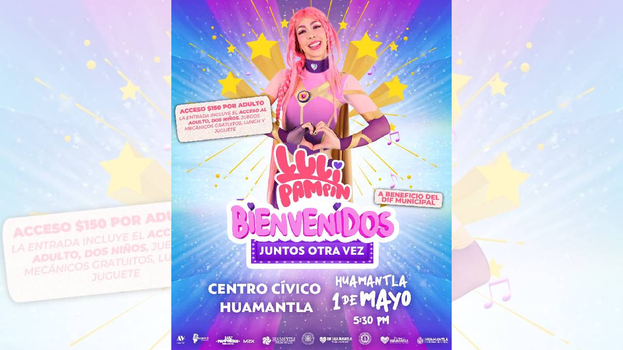 Luli Pampín llega a Huamantla para celebrar el Día del Niño con causa social