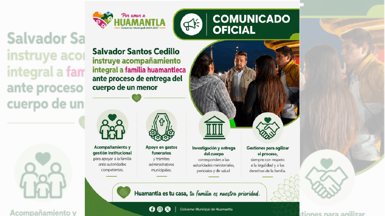 Salvador Santos Cedillo instruye acompañamiento integral a familia Huamantleca ante proceso de entrega del cuerpo de un menor