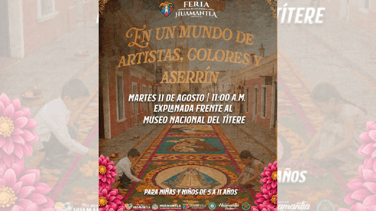 Gobierno de Huamantla invita a niñas y niños a descubrir el arte efímero con "En un mundo de artistas, colores y aserrín"