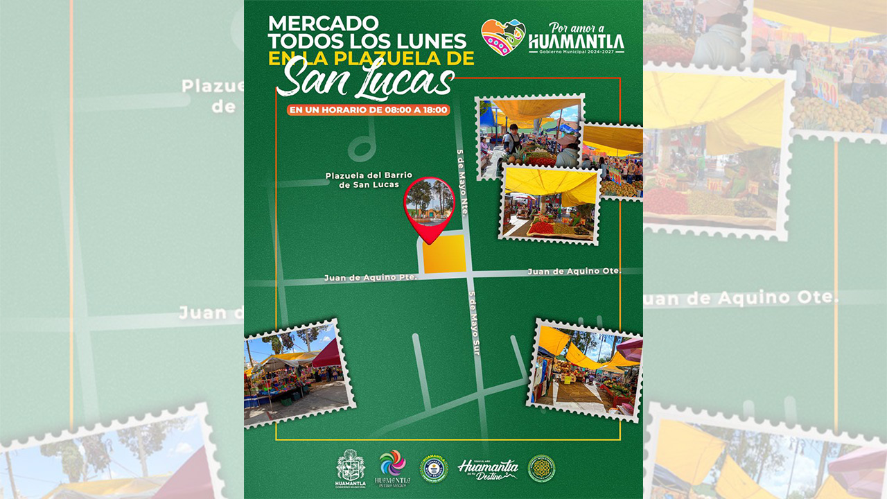 Mercado de San Lucas se realiza todos los lunes en la plazuela del barrio en Huamantla